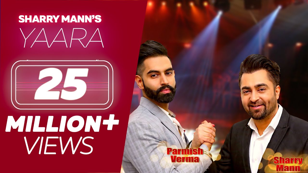 YAARA Song by Sharry Mann & Parmish Verma 🎶