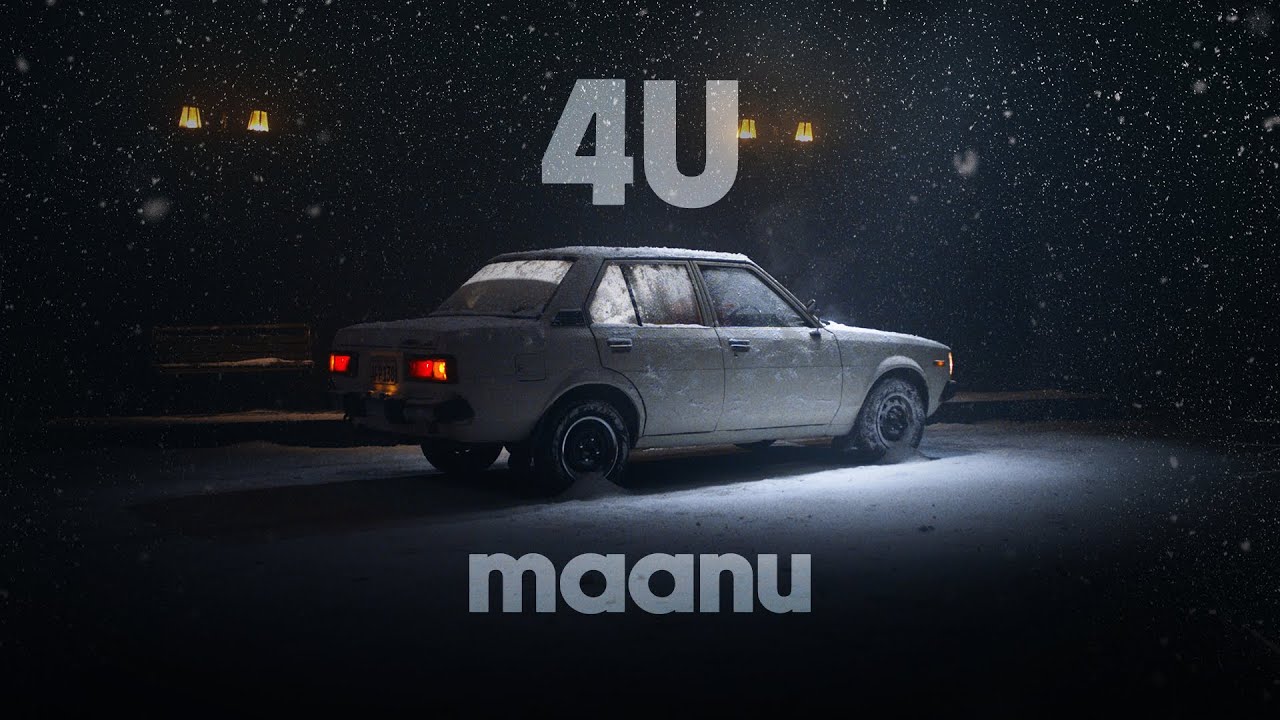 Maanu - 4U (Official Music Video) 🎶