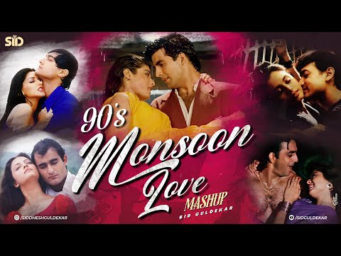 90's Monsoon Mashup | Sid Guldekar | 90's Superhit Songs | 90's Evergreen Songs | 90s Love Mashup