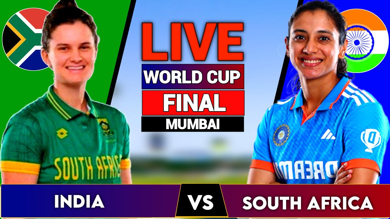 India Women vs South Africa Women - Live Women's World Cup Final 🏆
