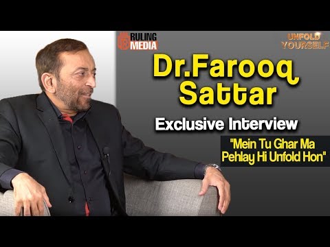 Dr.Farooq Sattar | Exclusive Interview | Unfold Yourself