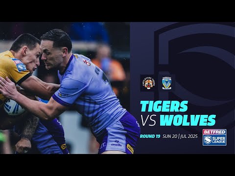Highlights | Castleford Tigers v Warrington Wolves | 2025 Betfred Super League, Round 19