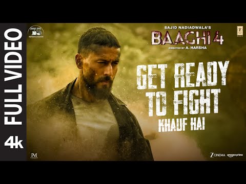 Baaghi 4: Get Ready to Fight-Khauf Hai (Full Video)Tiger,Suyyash,Siddharth,Krishna,Gopi,Star Boy Loc