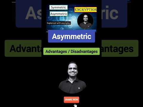 Why Asymmetric Encryption is Better? Advantages & Disadvantages 💥#AsymmetricEncryption #shorts- 338