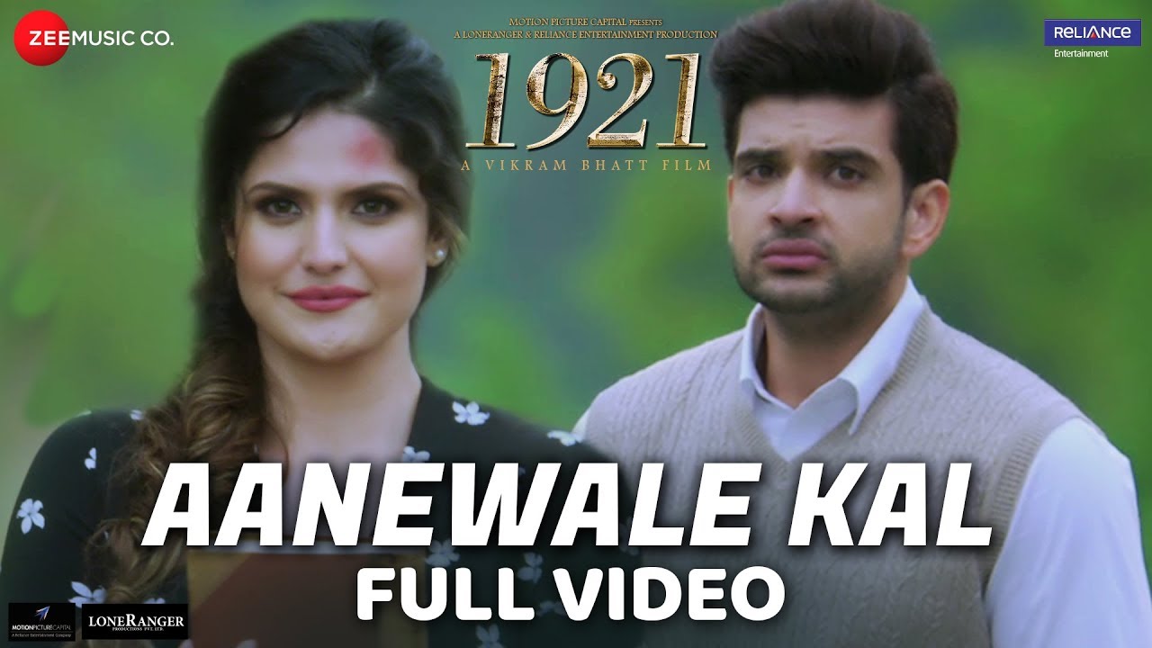 Aanewale Kal - Full Video | 1921 | Zareen Khan & Karan Kundrra
