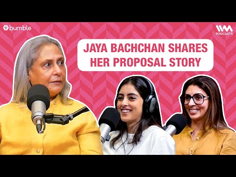 Jaya Bachchan Shares her PROPOSAL Story | What The Hell Navya | Navya Nanda Podcast