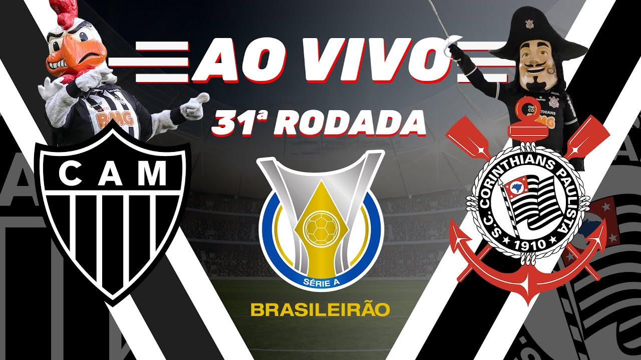 Atlético-MG x Corinthians ao Vivo - Brasileirão Série A ⚽