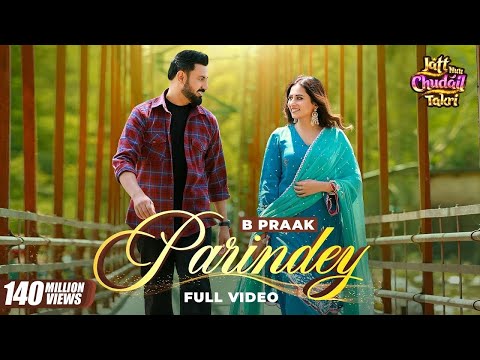 Parindey - B Praak | Gippy Grewal, Sargun Mehta & Roopi Gill | Avvy Sra | Latest Punjabi Songs 2025