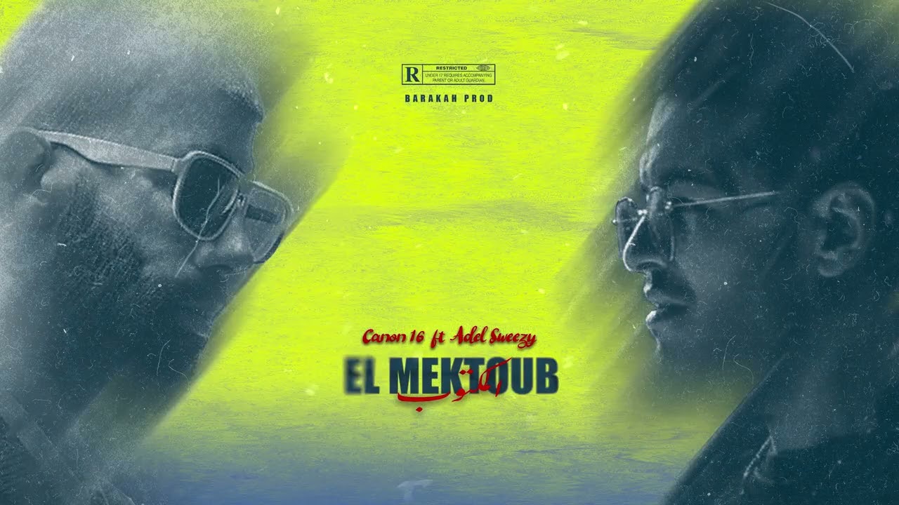 🎶 Discover 'El Mektoub' by Adelsweezy & Didine Canon 16 – Stream Now!