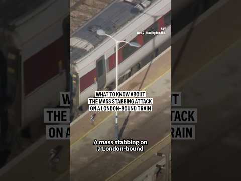 What to know about the mass stabbing attack on a London-bound train