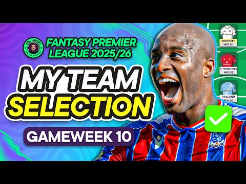 MY FPL GW10 TEAM SELECTION! π Transfer Confirmed β
| Fantasy Premier League Tips 2025/26