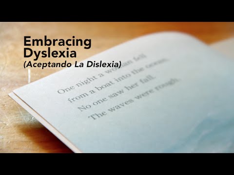 Embracing Dyslexia (Aceptando La Dislexia)