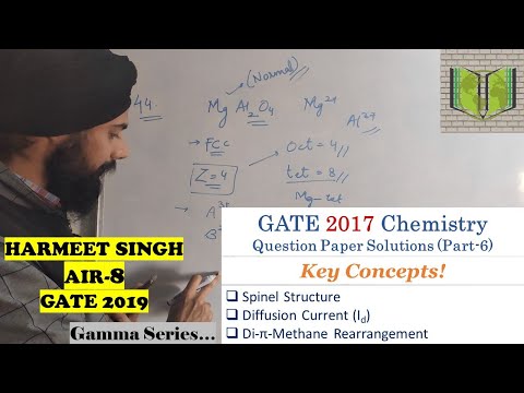 GATE 2017 CHEMISTRY QUESTION PAPER SOLUTIONS (PART-6)|SPINEL|DIFFUSION CURRENT|DI-PI-METHANE|NGP
