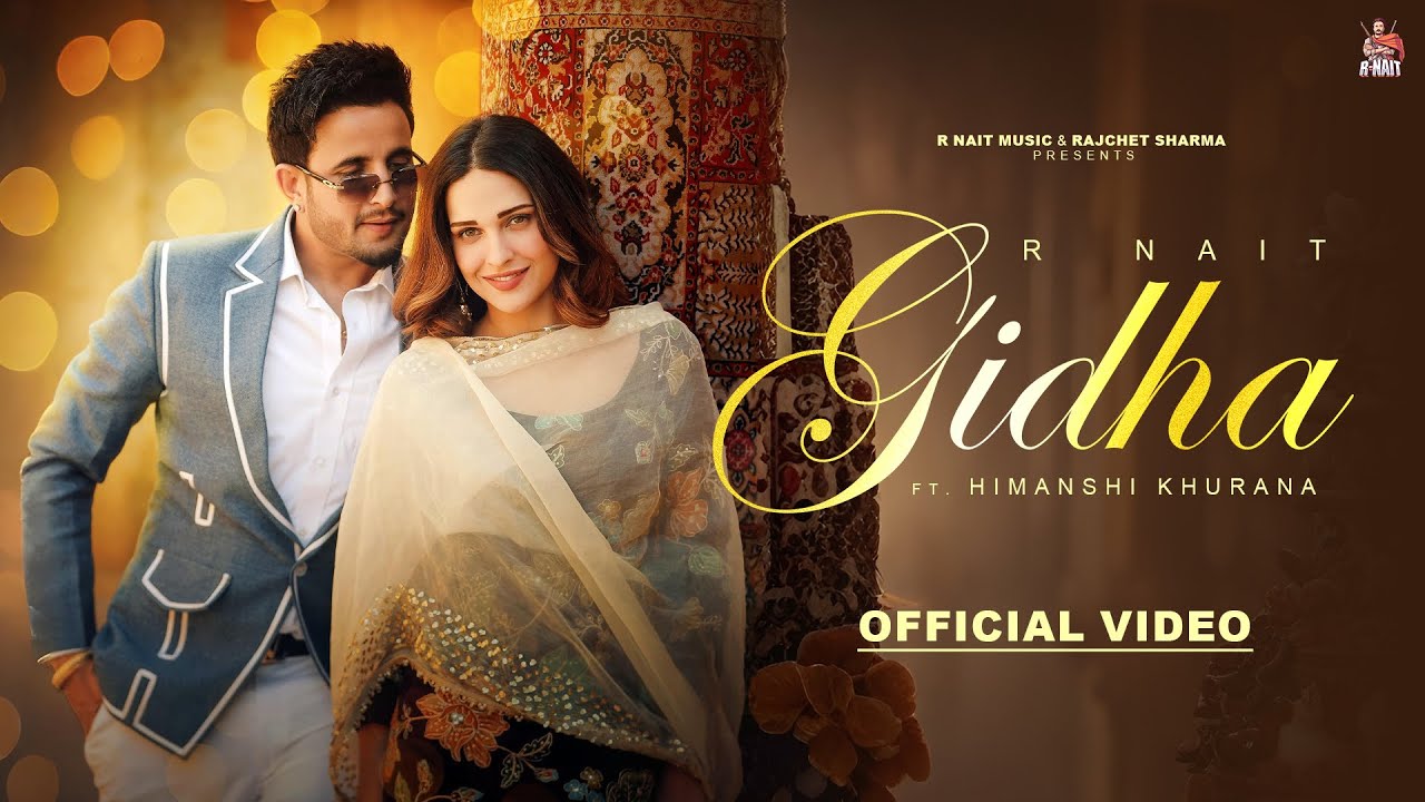 Gidha - R Nait ft. Himanshi Khurana | Punjabi Bhangra 2026