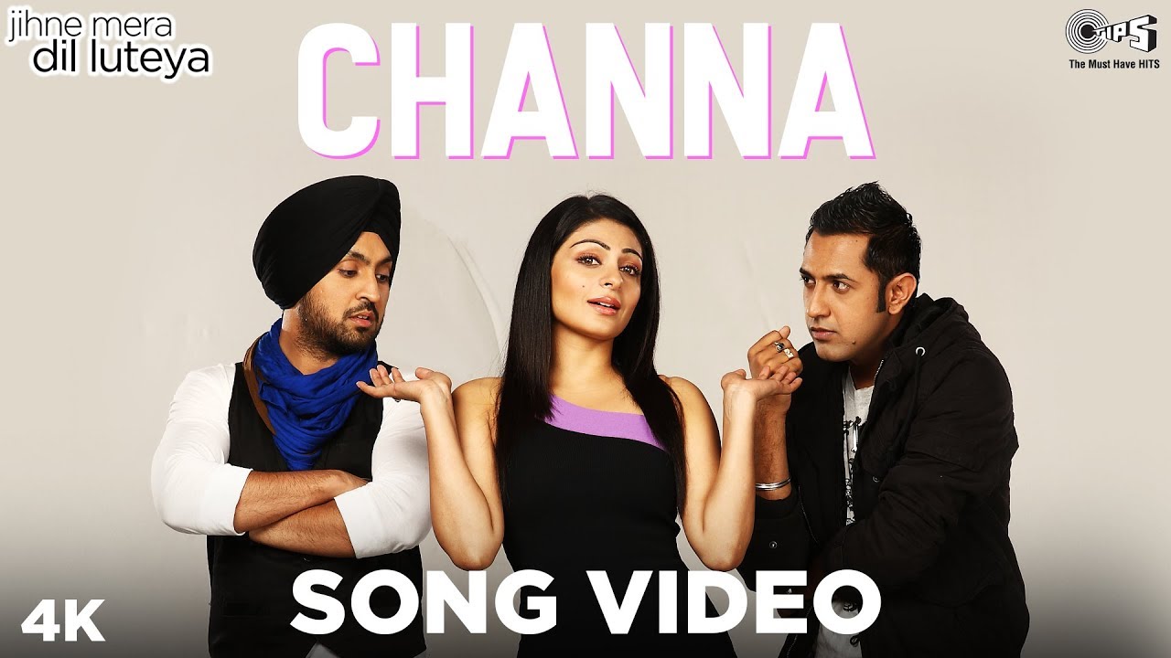 Channa Song Video 🎶 - Jihne Mera Dil Luteya | Gippy Grewal, Neeru Bajwa & Diljit Dosanjh
