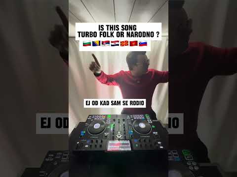 Is This Song Turbo Folk Or Narodno ? 🇧🇬🇲🇰🇷🇸🇭🇷🇲🇪🇧🇦🇸🇮