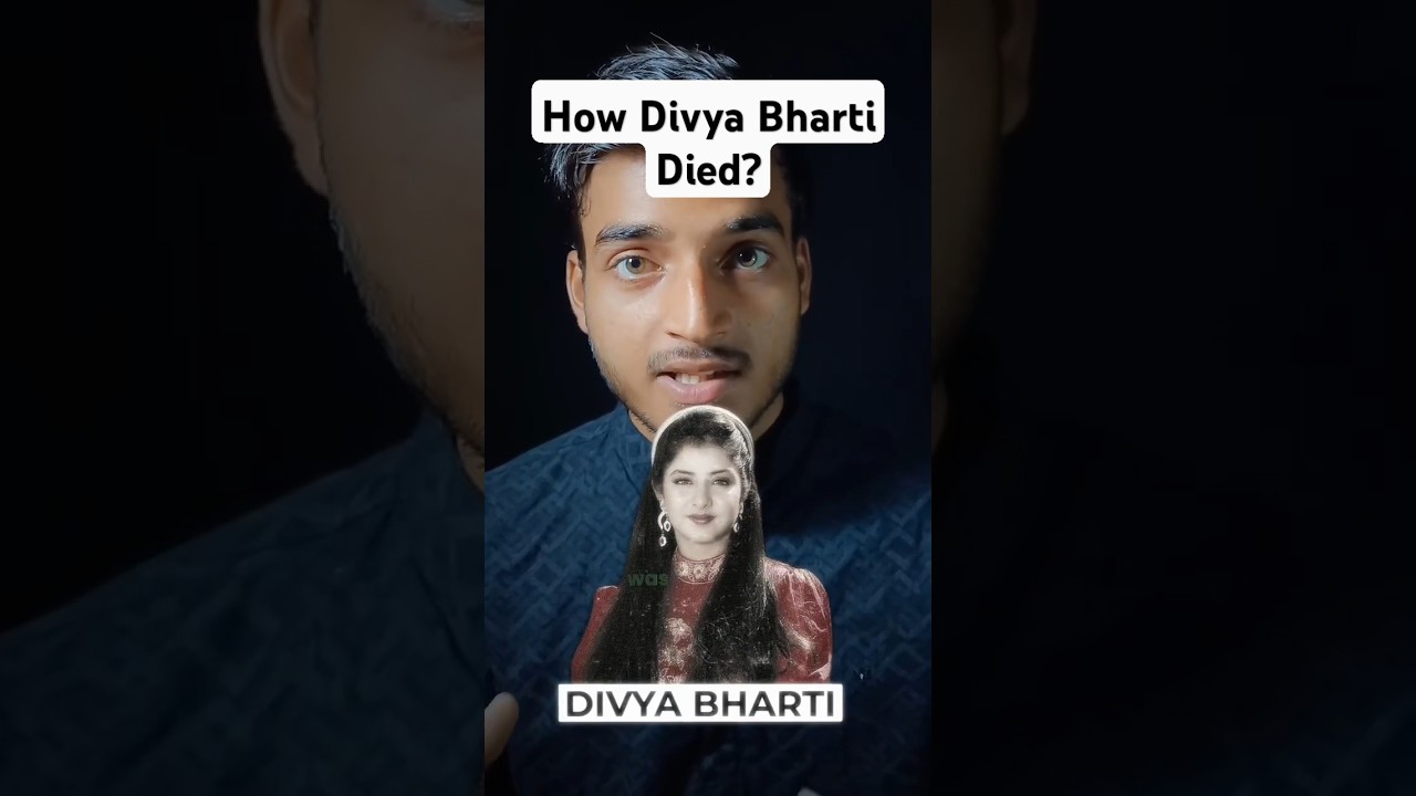 Unraveling the Mystery: Divya Bharti's Sudden and Tragic Death 😢