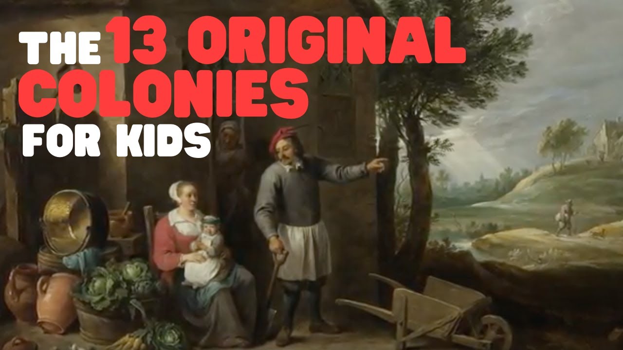 The 13 Original Colonies for Kids 🇺🇸