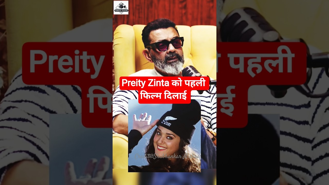 Bobby Deol on Preity Zinta in Bollywood 🎬