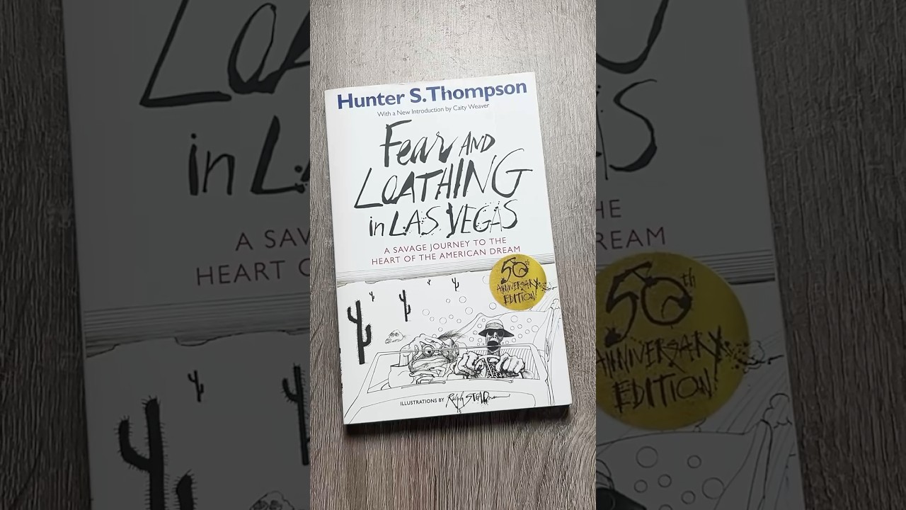 Fear & Loathing in Las Vegas by Hunter S. Thompson