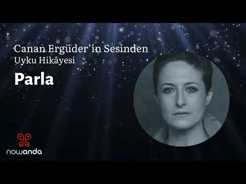 Canan Ergüder'in Sesinden: Parla ✨|  Yetişkinler için Uyku Hikayesi