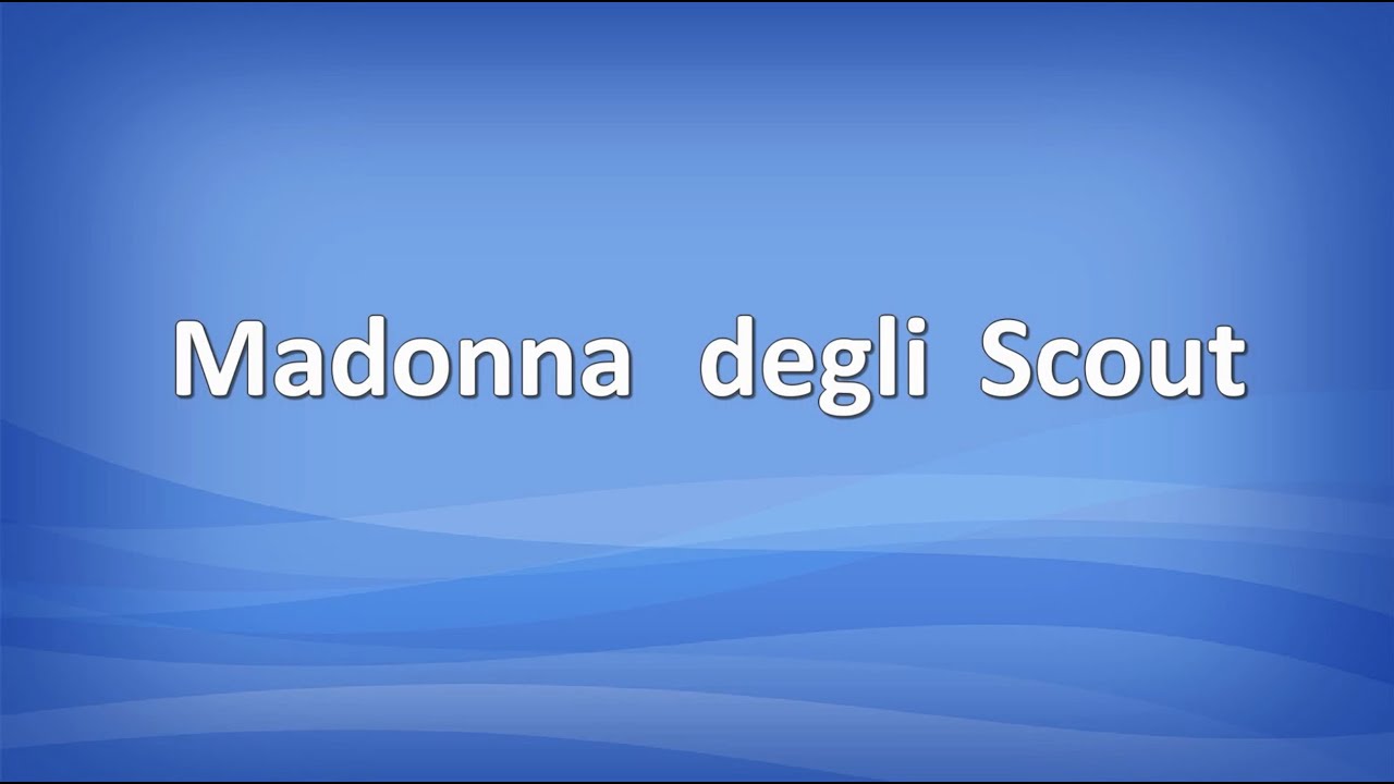 Madonna degli Scout - Canzone 'Alla nostra Signora della strada' 🎶
