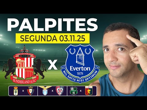 PALPITES DE FUTEBOL PARA HOJE DIA 03/11/2025 SUNDERLAND x EVERTON + BILHETE PRONTO
