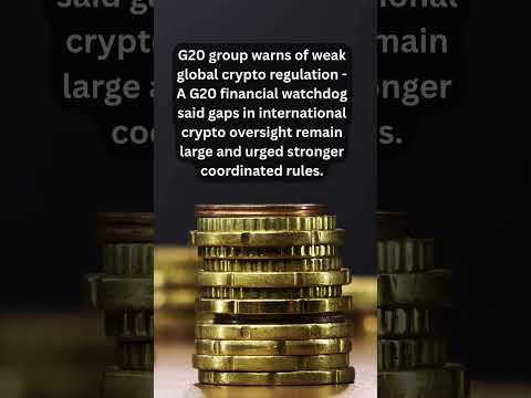 G20 group warns of weak global crypto regulation