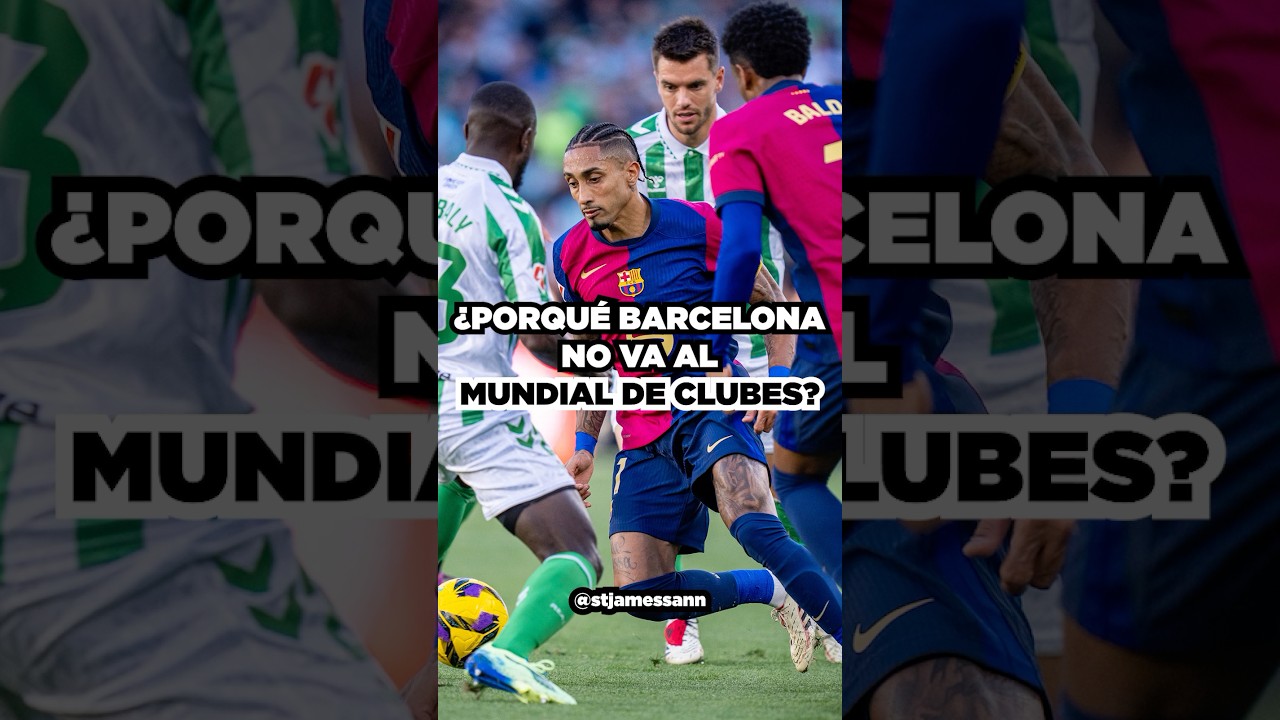 ¿Por qué el FC Barcelona no clasificó al Mundial de Clubes 2025?
