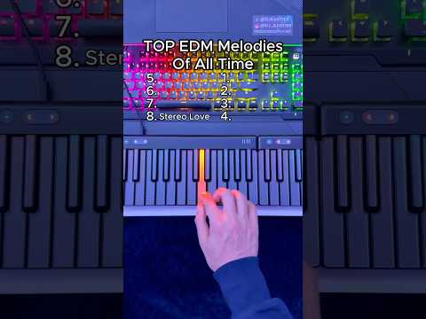 The Greatest EDM Melodies Of All Time๐ง