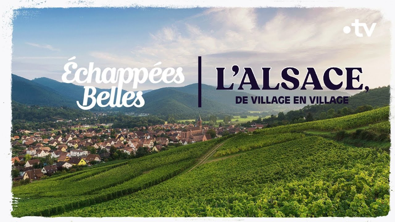 L'Alsace: Village par Village 🏘️ - Échappées Belles