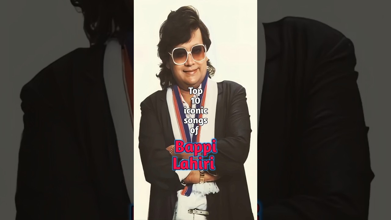Top 10 Iconic Songs of Bappi Lahiri 🎶
