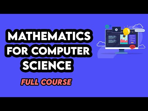 Mathematics for Computer Science (Full Course)