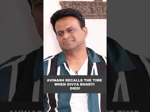 Avinash Wadhawan reveals the time when he came to know about Divya Bharti's death!