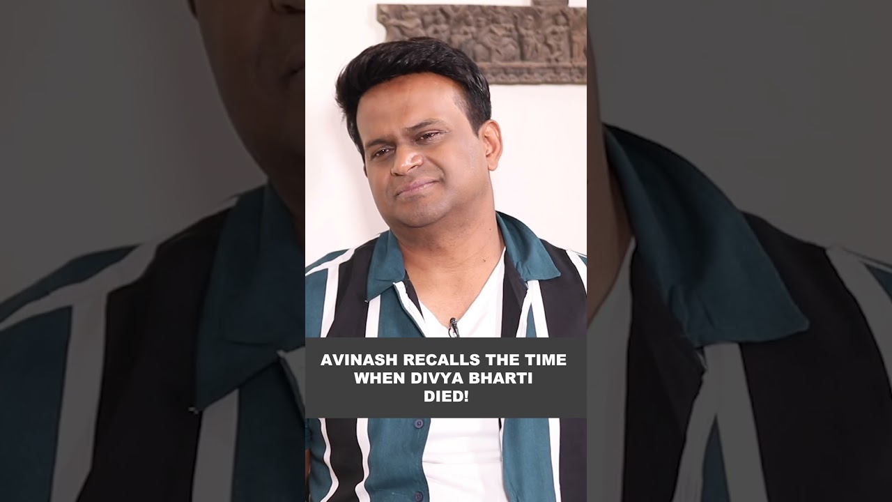Avinash Wadhawan Shares When He Learned of Divya Bharti's Death
