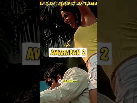 IMRAN HASHMI FILM AWARAPAN PART 2 SOON 🤩🌟 #bollywood #shorts
