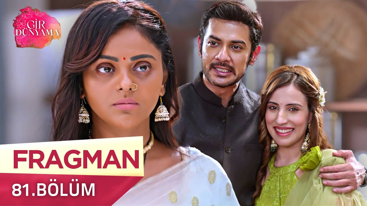 Gir Dünyama Hint Dizisi 81. Bölüm Fragmanı Yayında! | 3 Kasım Pazartesi @kanal7 🎬