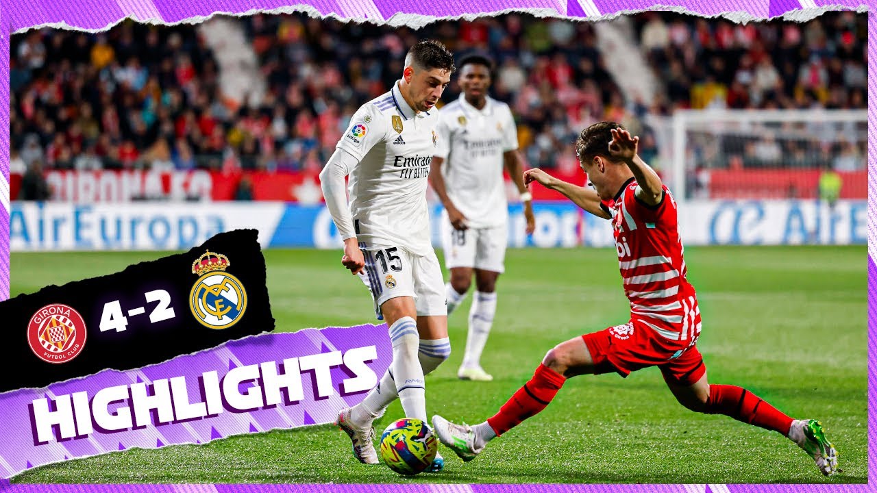 Girona 4-2 Real Madrid | La Liga 2022/23 Highlights ⚽