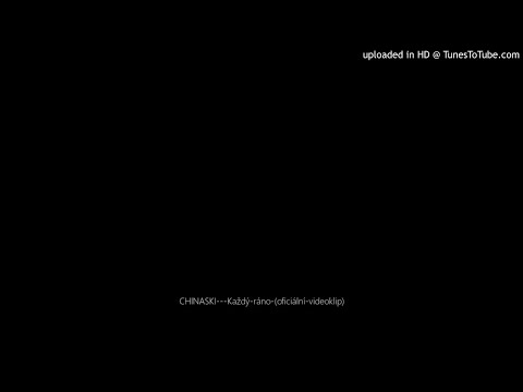 CHINASKI---Každý-ráno-(oficiální-videoklip)