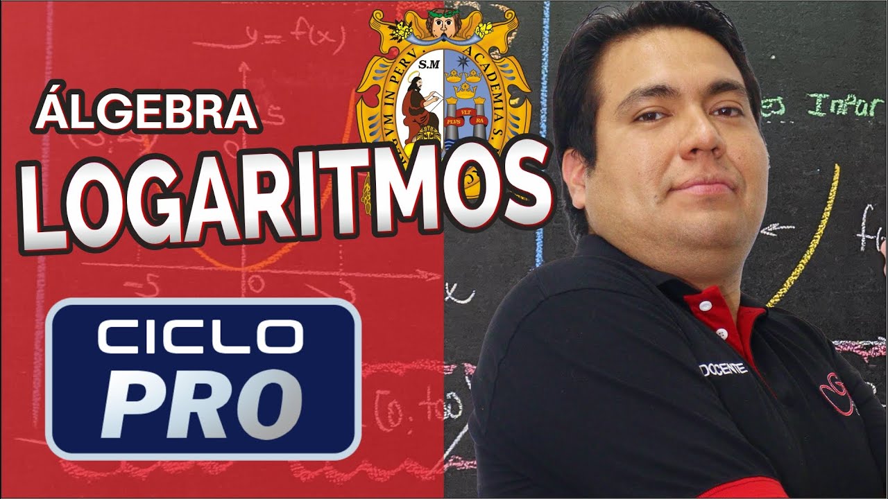 ÁLGEBRA - Logaritmos [CICLO PRO] con el maestro Enrique Núñez