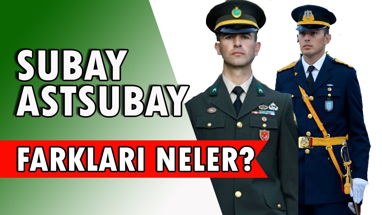Subay ve Astsubay Farkları Nelerdir? Detaylı Bilgi