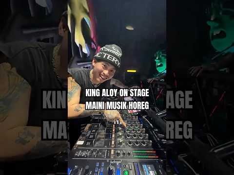 King aloy on stage mainin musik horeg #mraloy #aloy #jayjax