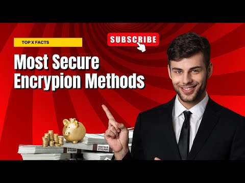 The Top 10 Most Secure Encryption Methods