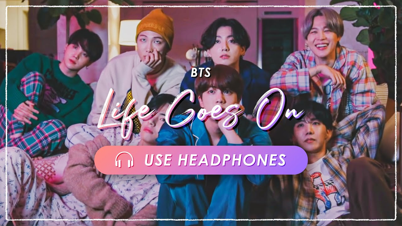 [8D AUDIO] BTS - Life Goes On 🎧