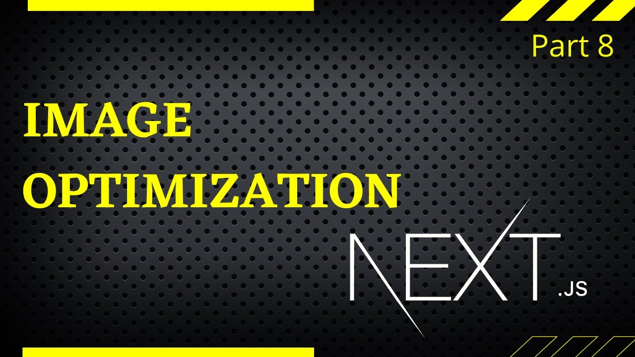 Image Optimization in Next.js Part-8