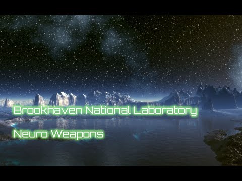 Neuro Weapons, Brookhaven National Laboratory