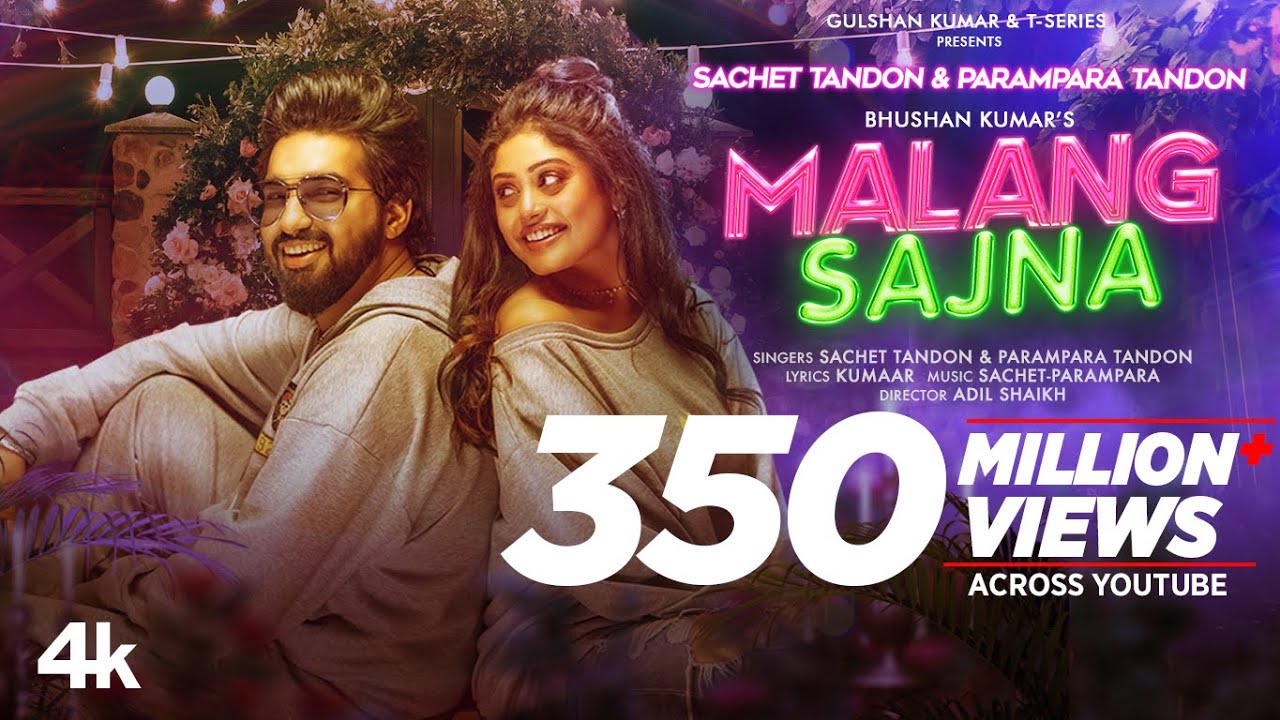 Malang Sajna - Sachet-Parampara's Romantic Song Featuring Adil Shaikh & Kumaar 🎶