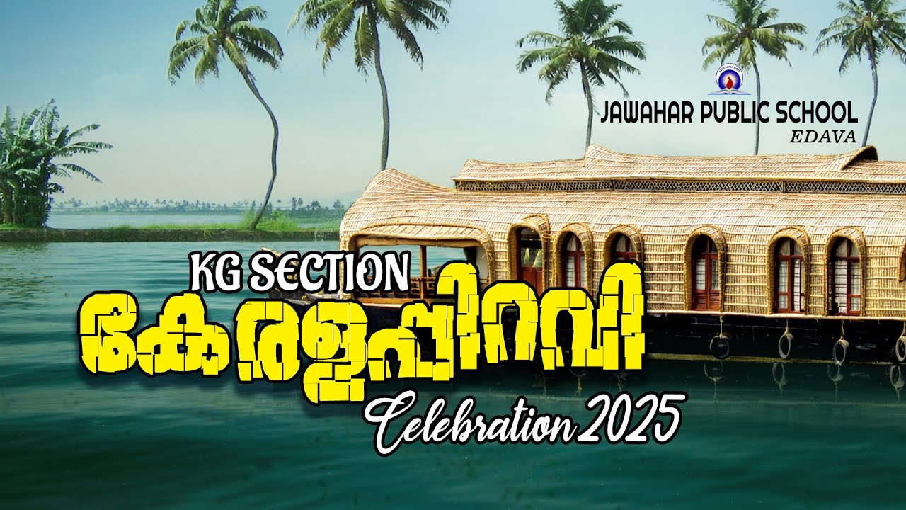 Kerala Piravi Celebration 2025 at Jawahar Public School