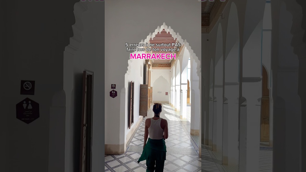 5 erreurs à éviter à Marrakech 🕌