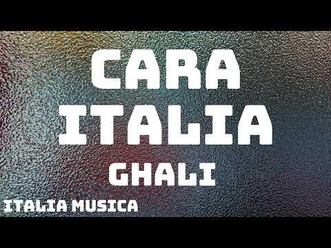 GHALI - Cara Italia (Testo/Lyrics)